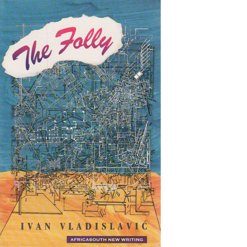 The Folly | Ivan Vladislavic