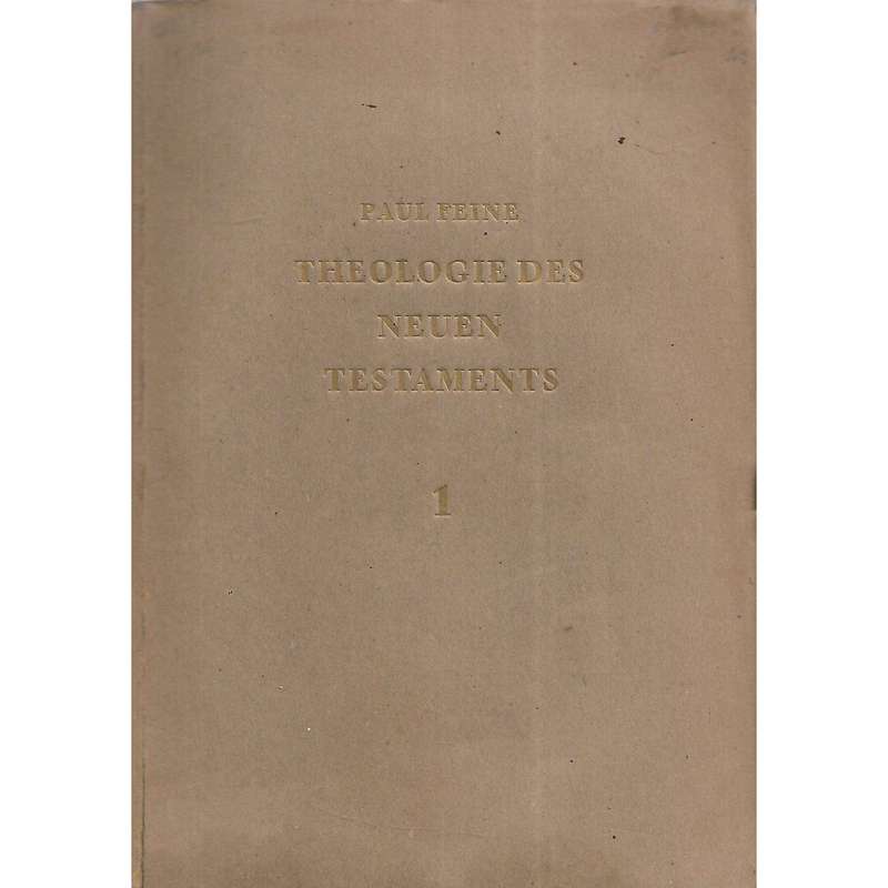 Theologie des Neuen Testaments (German, 3 Volumes) | Paul Feine