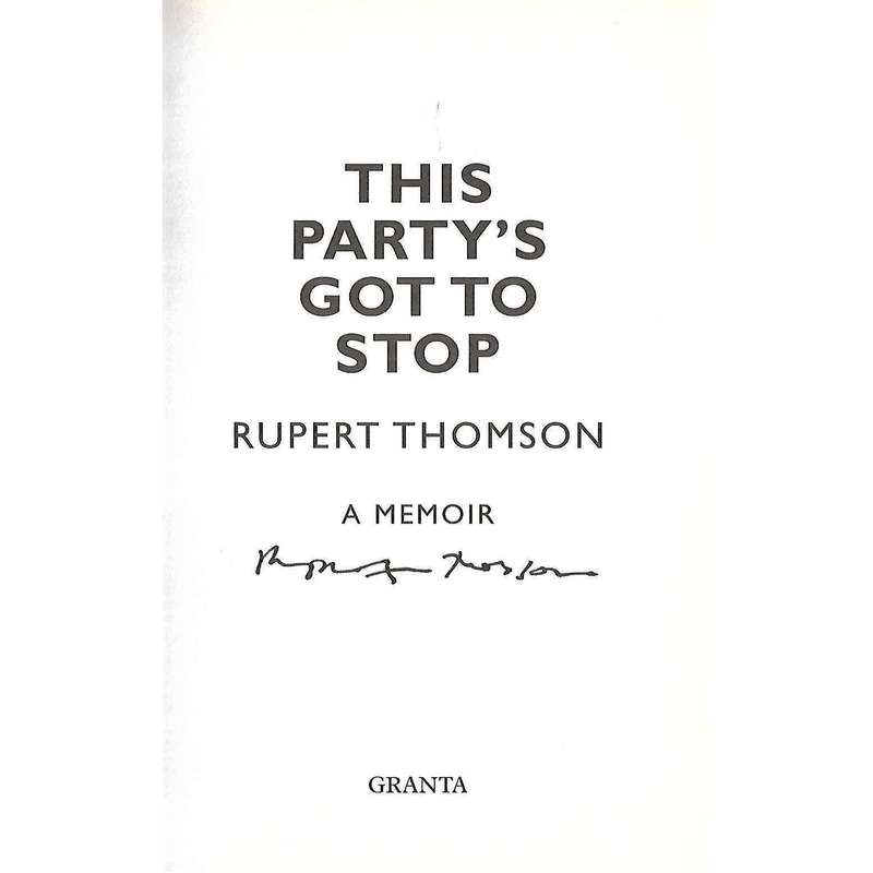 This Party's Got to Stop: A Memoir (Signed by Author) | Rupert Thomson
