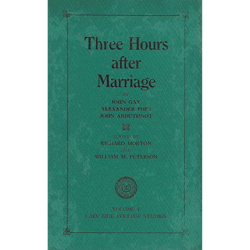Three Hours After Marriage | John Gay, Alexander Pope and John Arbuthnot