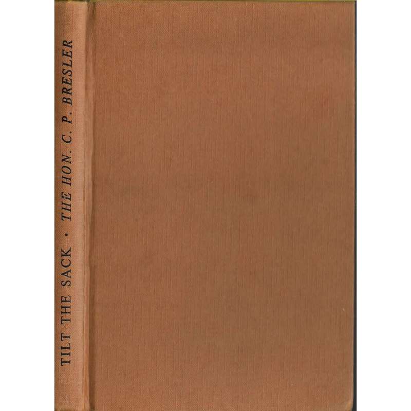 Tilt the Sack | C.P. Bresler (Signed by the Author)