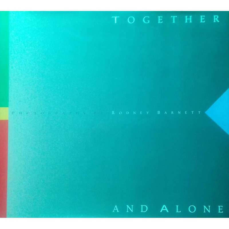 Together and Alone (Inscribed by Ixe Turgell) | Rodney Barnett