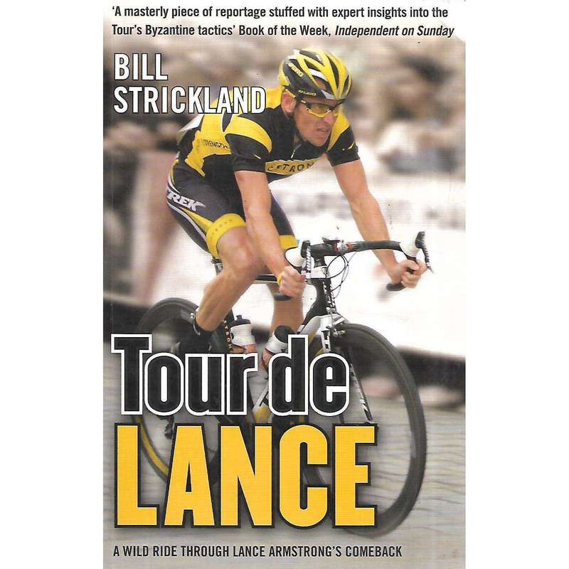 Tour de Lance | Bill Strickland