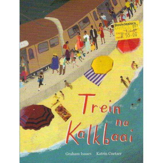 Trein Na Kalkbaai (Afrikaans Edition) | Graham Isaacs, Katrin Coetzer