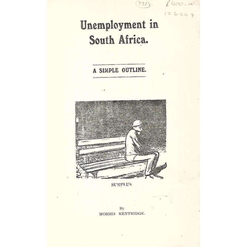 Unemployment in South Africa: A Simple Outline | Morris Kentridge