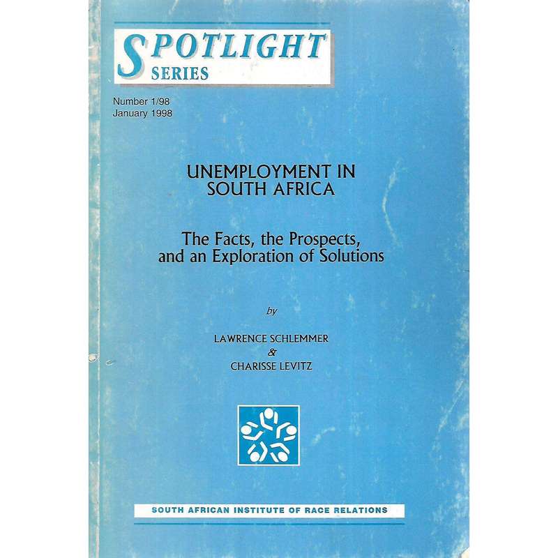 Unemployment in South Africa: The Facts, the Prospects and an Exploration of Solutions | Lawrence...