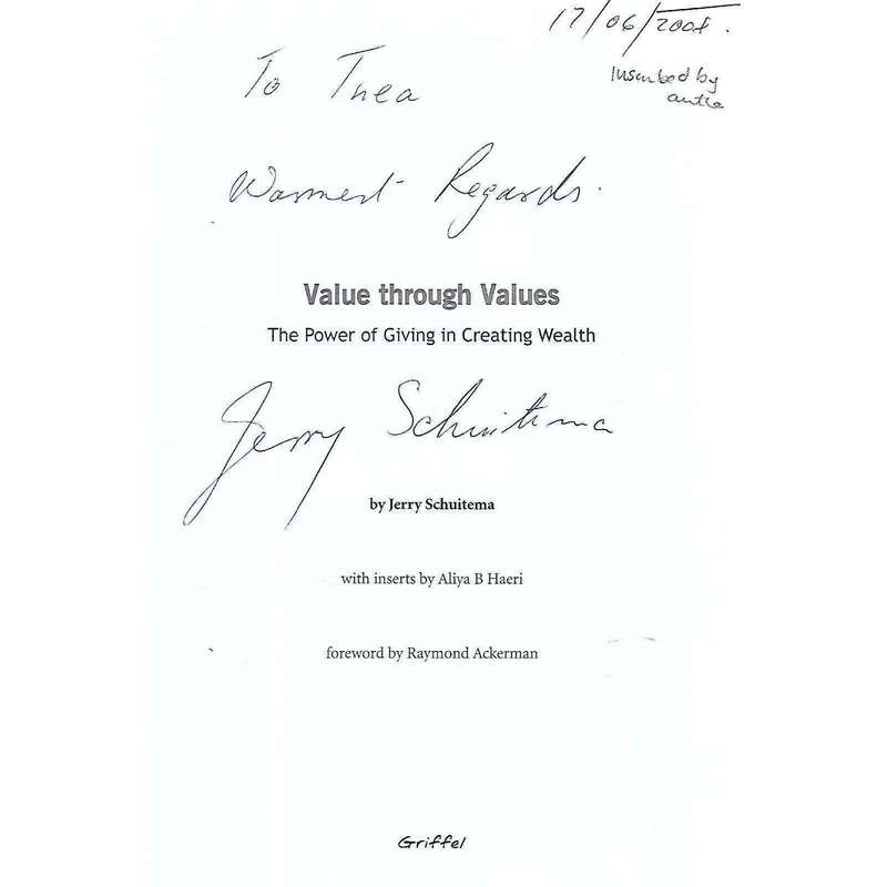 Value Through Values: The Power of Giving in Creating Wealth (Inscribed by Author) | Jerry Schuitema