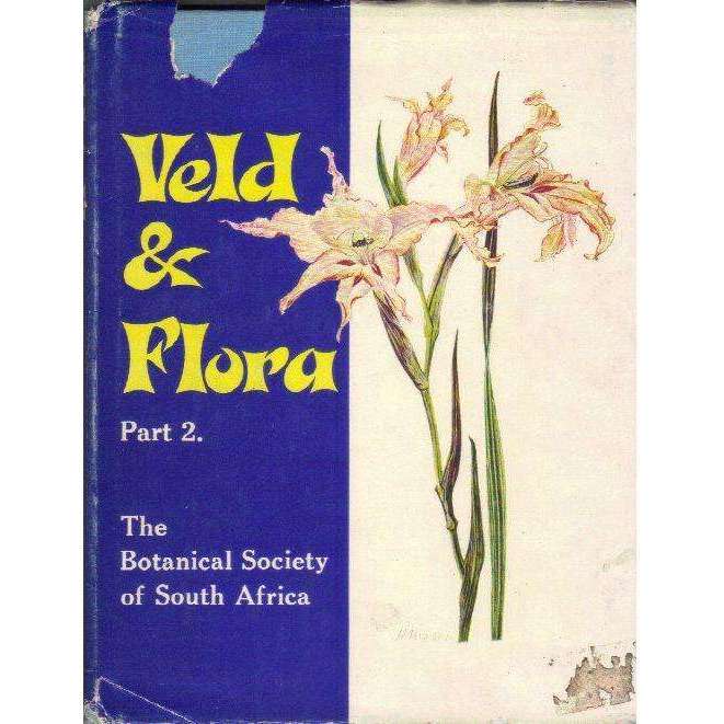 Veld and Flora (Signed by the Contributor's, Part 2) The Botanical Society of South Africa (Limit...