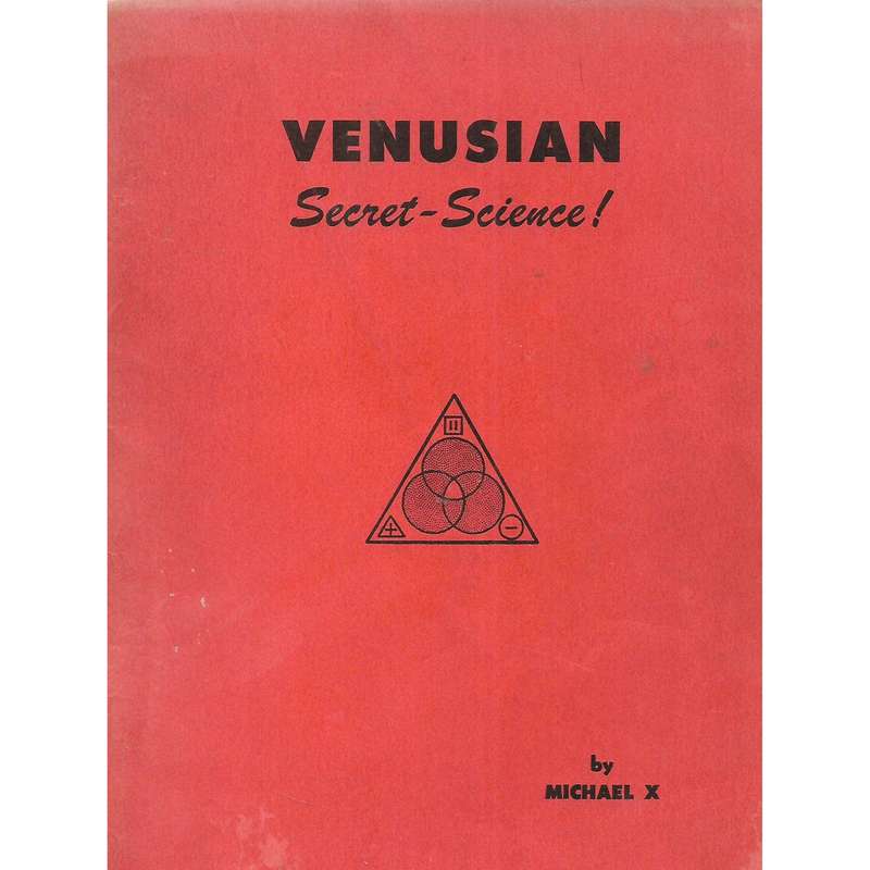 Venusian Secret-Science | Michael X