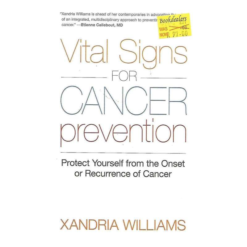 Vital Signs for Cancer Prevention: Protect Yourself from the Onset or Recurrence of Cancer | Xand...