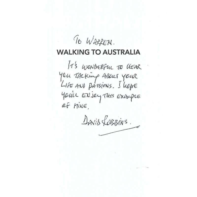 Walking to Australia: 21st Century Excursions Into Humanity's Greatest Migration (Inscribed by Au...
