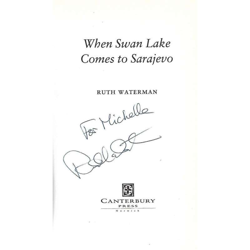 When Swan Lake Comes to Sarajevo (Inscribed by Author) | Ruth Waterman
