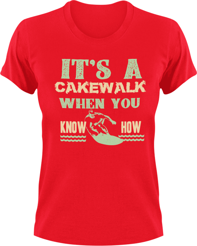 It's a cakewalk when you know how T-Shirt
