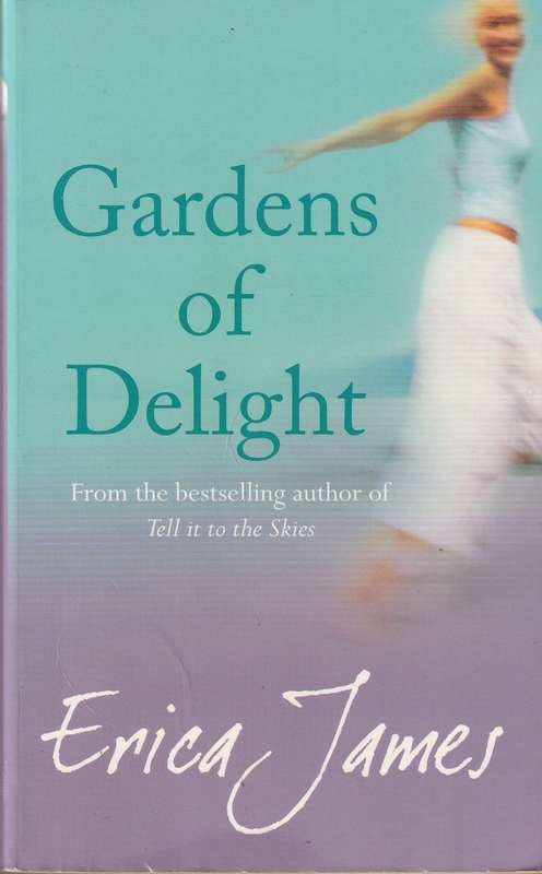 Erica James Gardens of Delight  (Paperback)