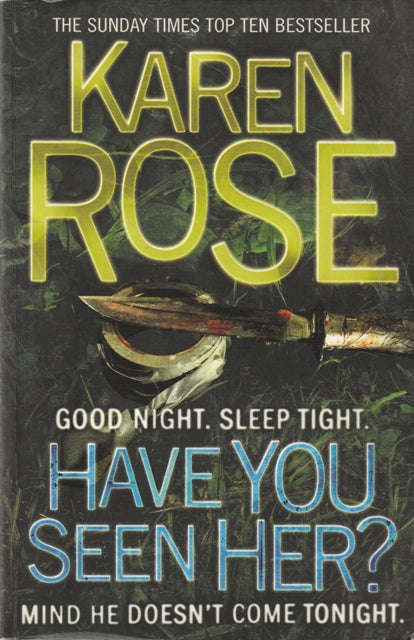 Karen Rose Have you seen her? (Large soft cover)