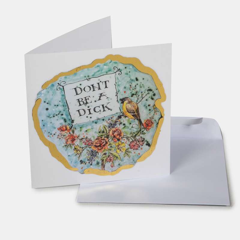 Don't be a Dick Blank Greeting Card