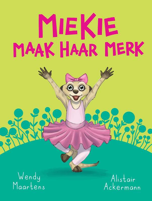 Diere Maniere:  Miekie maak haar merk - Wendy Maartens