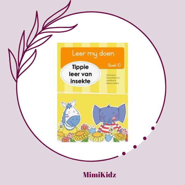 Leer my doen, boek 10 - Tippie leer van insekte