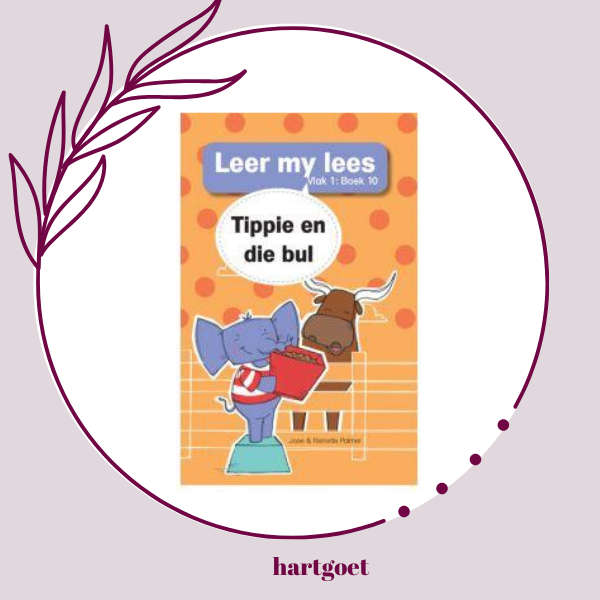 Leer my lees - Vlak 1, Boek 10 - Tippie en die bul  - Jose & Reinette Palmer