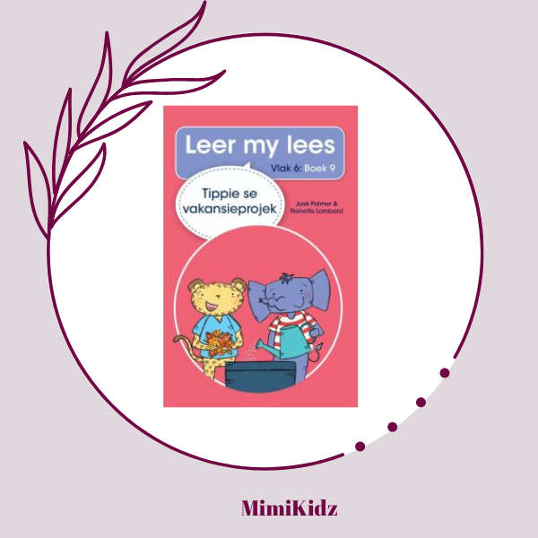 Leer my lees - Vlak 6, Boek 9 - Tippie se vakansieprojek