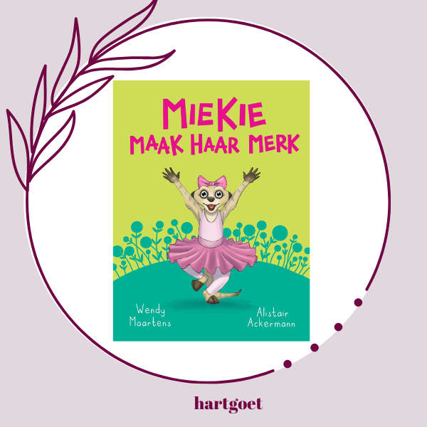 Diere Maniere:  Miekie maak haar merk - Wendy Maartens
