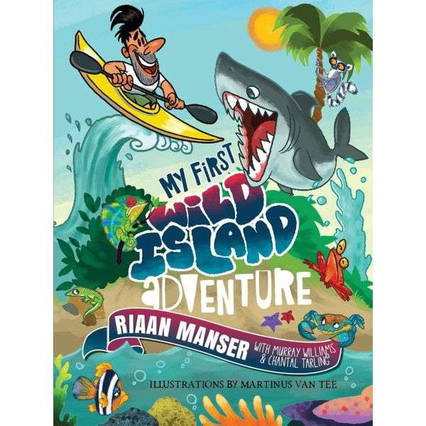 My First Wild Island Adventure - Riaan Manser