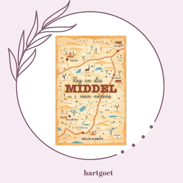 Reg in die middel van nêrens - Nellie Alberts