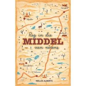 Reg in die middel van nêrens - Nellie Alberts