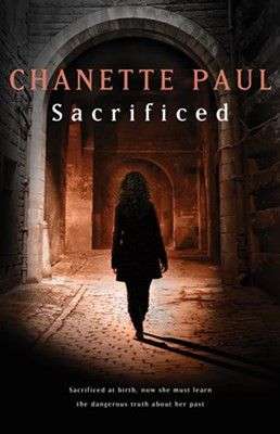 Sacrificed - Chanette Paul