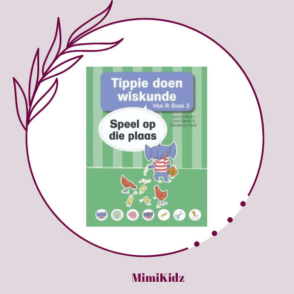 Tippie doen wiskunde - Vlak R Boek 3:  Speel op die plaas