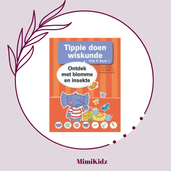 Tippie doen wiskunde - Vlak R Boek 7:  Ontdek met blomme en insekte