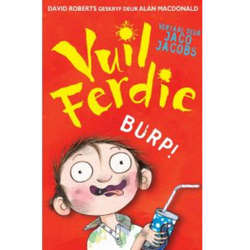 Vuil Ferdie:  Burp!