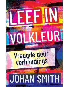 Leef in volkleur - Johan Smith