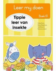 Leer my doen, boek 10 - Tippie leer van insekte
