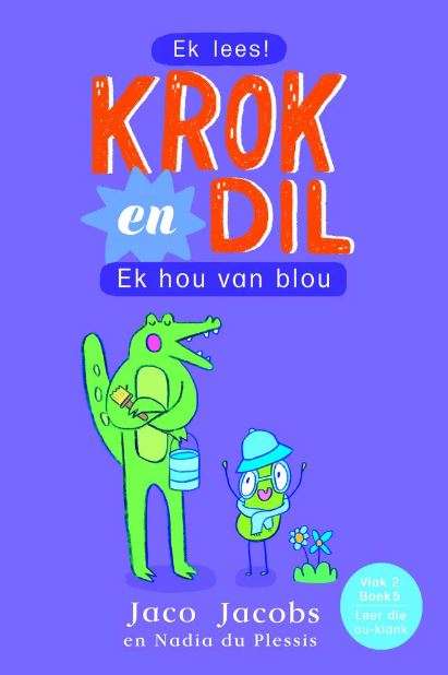 Krok en Dil:  Ek hou van blou (vlak 2, boek 5)