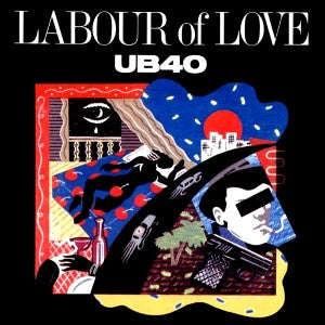 Ub40 - Labour of love