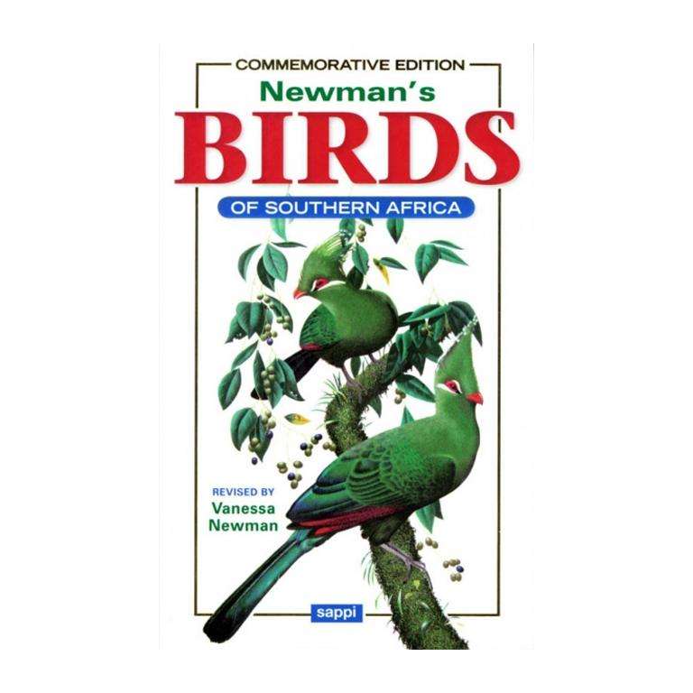 Newman's Birds Of Southern Africa - Commemorative Edition