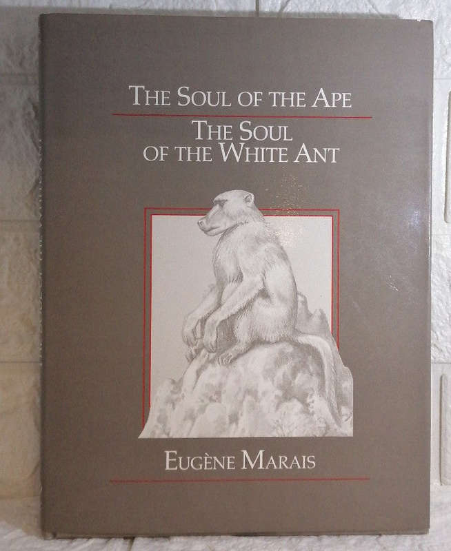 The Soul Of The Ape. The Soul Of The White Ant (Dick Marais)