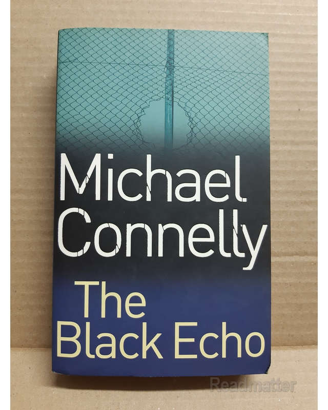 The Black Echo Michael Connelly