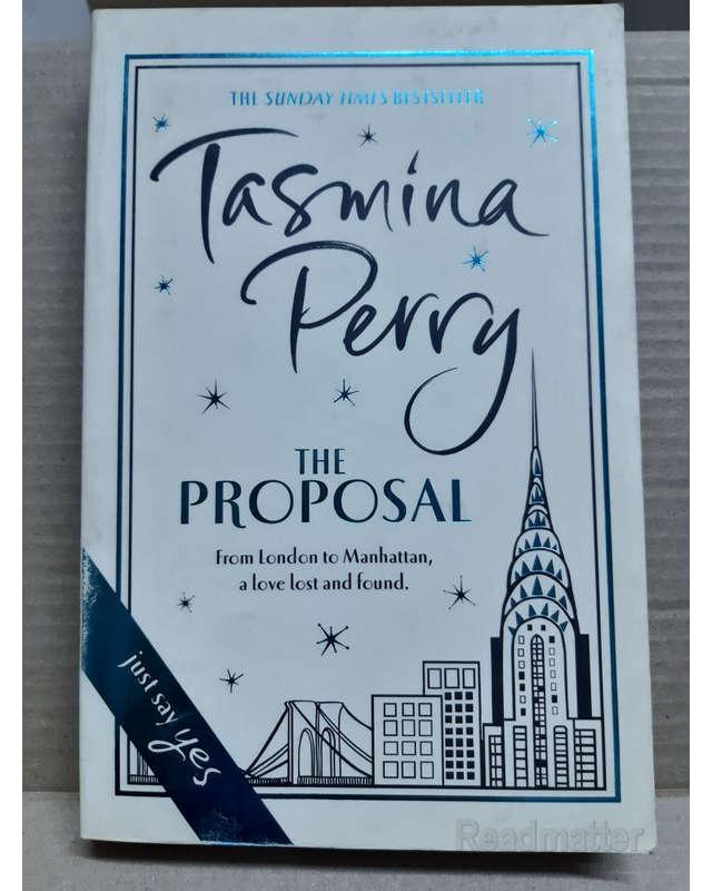 The Proposal: A Spellbinding Tale Of Love And Second Chances Tasmina Perry
