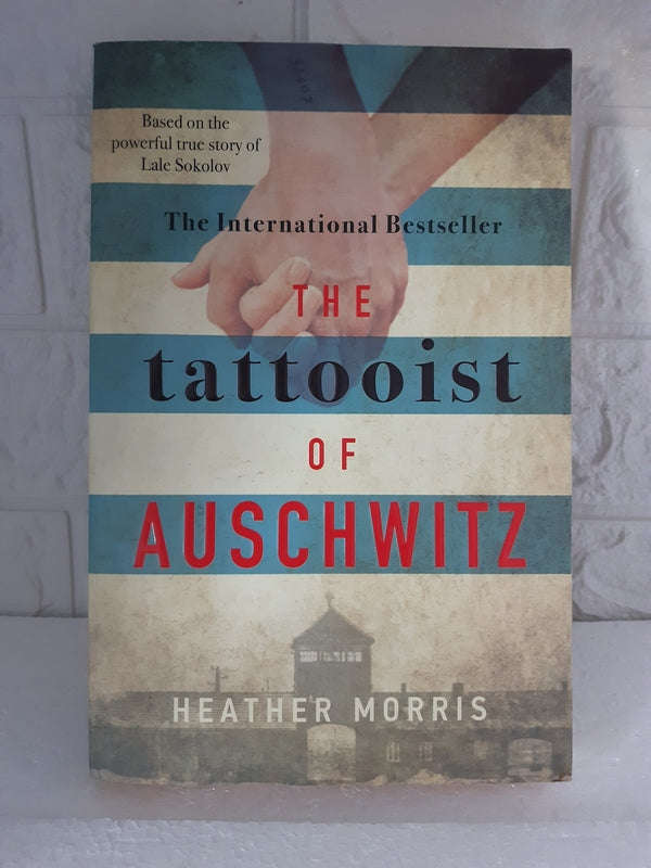 The Tattooist Of Auschwitz (Heather Morris)