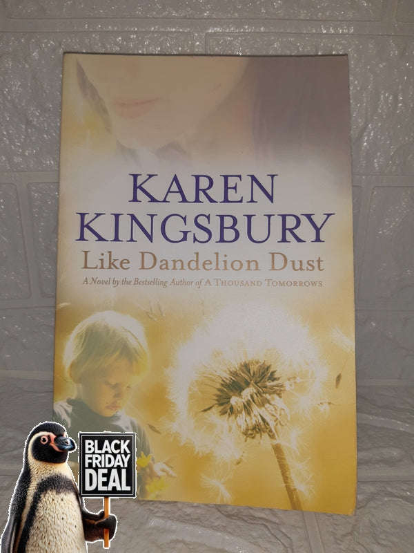 Like Dandelion Dust (Karen Kingsbury)