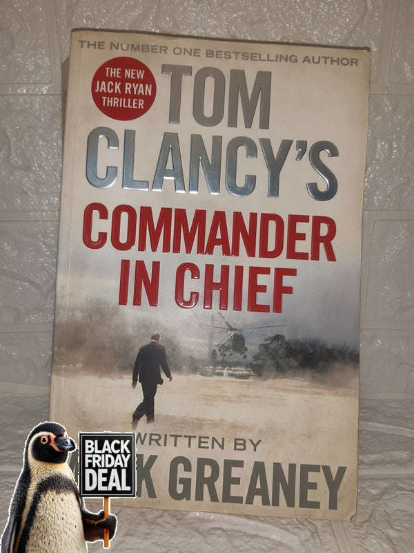 Tom Clancy'S Commander-In-Chief (Mark Greaney)