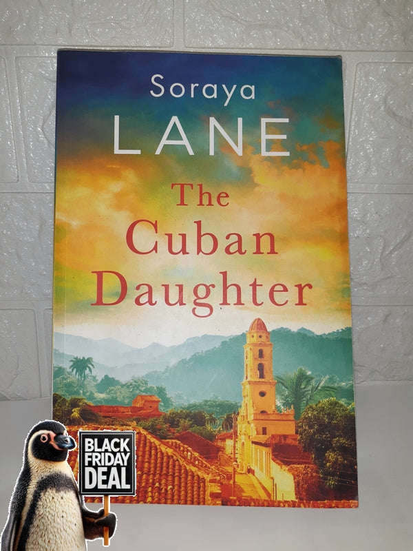 The Cuban Daughter (Soraya Lane)