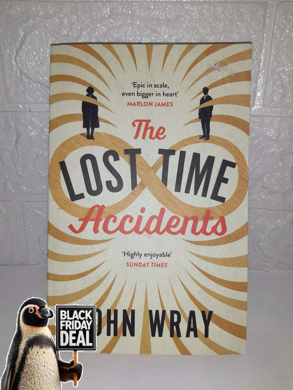 The Lost Time Accidents (John Wray)
