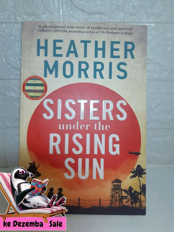 Sisters Under The Rising Sun (Heather Morris)