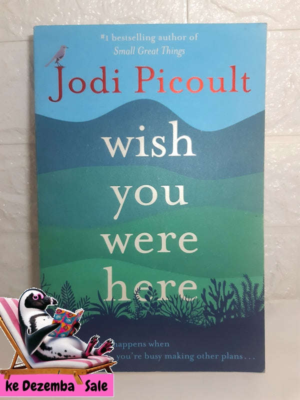 Wish You Were Here (Jodi Picoult)