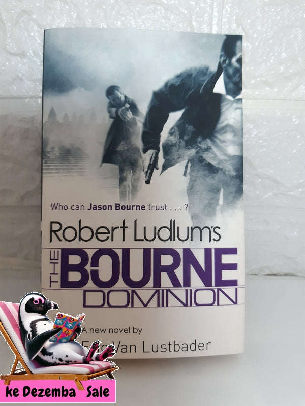 Robert Ludlum'S The Bourne Dominion (Robert Ludlum, Eric Van Lustbader)