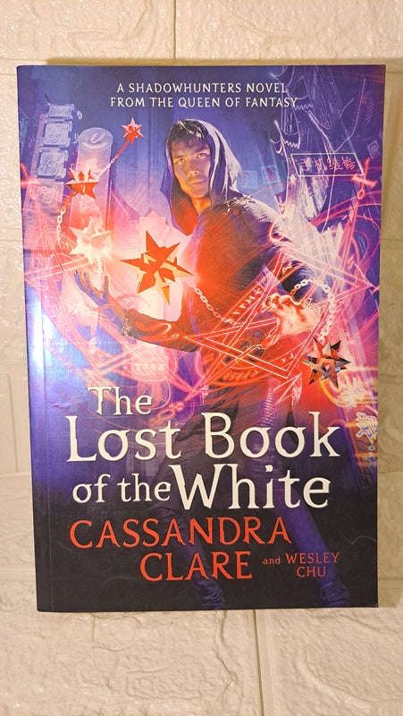 The Lost Book Of The White (Cassandra Clare, Wesley Chu)