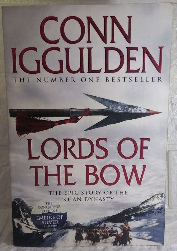 Lords of the Bow (Conqueror, #2) (Conn Iggulden)
